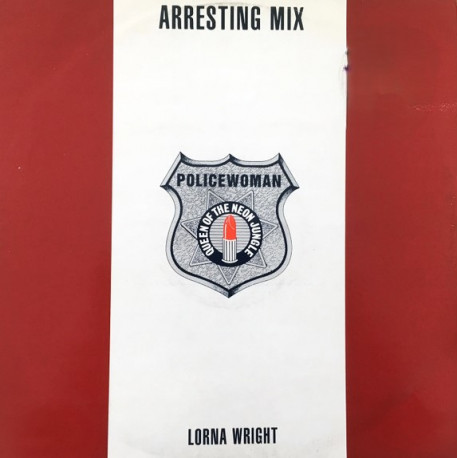 Lorna Wright - Policewoman (Arresting Mix) / Walk On Water
