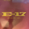 E 17 - Betcha Cant Wait (Full Crew Mix / Full Crew With Rap / Soul Sista Remix / Radio Edit) Vinyl Promo