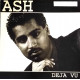 Ash - Deja Vu (9 Track LP) Heart Made Of Stone / Bedroom Eyes / I Wont Forget / Juicy Fruit / Send Me / Under Your Spell