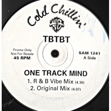 TBTBT - One Track Mind (R&B Vibe Mix / Original Mix / Hip Hop Mix) Vinyl Promo