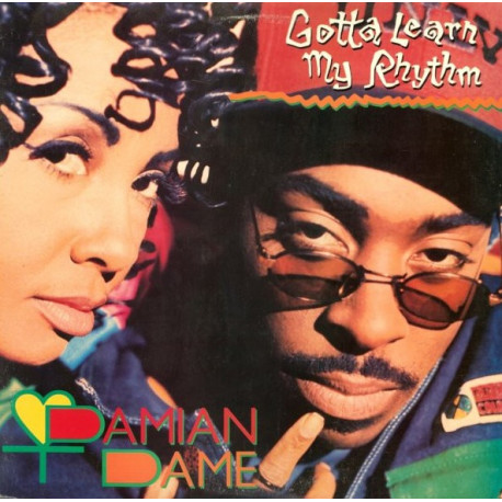Damian Dame - Gotta Learn My Rhythm (Extended Remix / Remix Edit / LP Version / Jermaines Jam / Remix Inst)