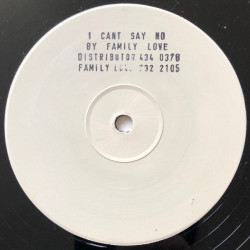 Family Love - I Cant Say No (Vocal / Instrumental) Vinyl Promo