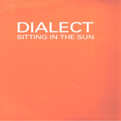 Dialect - Sitting In The Sun (JTs Live Mix / Original / Derrick Carter Dub Reprise / Geminis Relax Yo Mind) Doublepack Vinyl