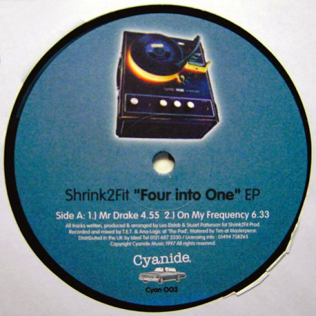 Shrink2Fit - Mr Drake / On My Frequency / Noodles / Six Years (Four Into One EP)