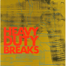 Heavy Duty Breaks - Heavy Duty Breaks (Radio Version / Bonus Beats)