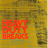 Heavy Duty Breaks - Heavy Duty Breaks (Radio Version / Bonus Beats)