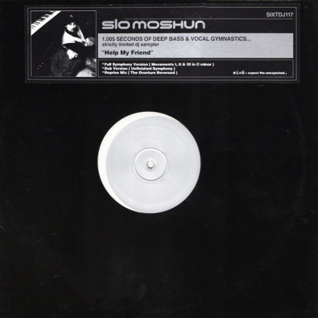 Slo Moshun - Help My Friend (Full Symphony Version / Dub Version / Reprise Mix)  Vinyl Promo