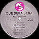 Que Sera Sera - You Dont Know (12" Vocal / Instrumental / Vice Mix / Alternate Mix)