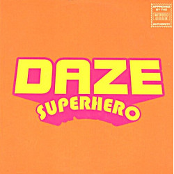 Daze - Superhero (Rated PG Mix / Dubstramental) Vinyl Promo