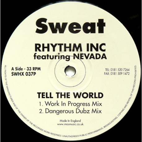 Rhythm Inc Feat Nevada - Tell The World (Work In Progress Mix / Dangerous Dubz Mix / Euro Express Mix / Dubby Beats)