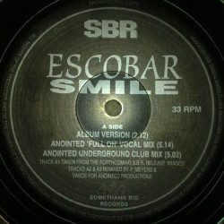 Escobar - Smile (LP Version / Anointed Full On Vocal / Anointed Underground Club Mix / Dacos Blissful DnB Mix / Insular Remix)