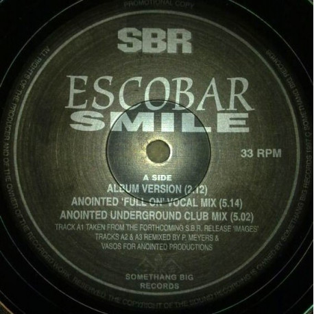 Escobar - Smile (LP Version / Anointed Full On Vocal / Anointed Underground Club Mix / Dacos Blissful DnB Mix / Insular Remix)