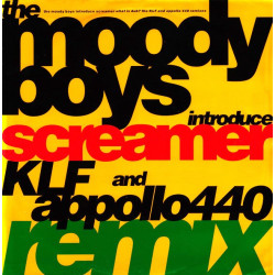 Moody Boys Introduce Screamer – What Is Dub? (The KLF And Appollo 440 Remixes) / Dub Is What