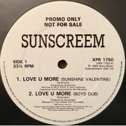 Sunscreem - Love U More (Sunshine Valentine / Boys Dub / Heavy Club Mix / Band Of Gypsies Mix) Vinyl Promo