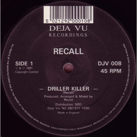 Recall - Driller Killer / What Power Do You Bring (Part II)