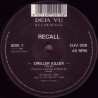 Recall - Driller Killer / What Power Do You Bring (Part II)