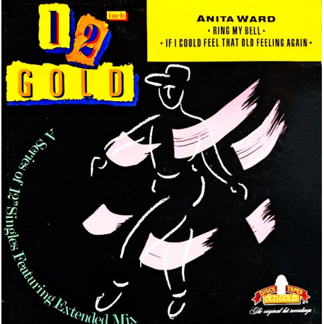 Anita Ward - Ring My Bell (12" Version) / If I Could Feel That Old Feeling Again