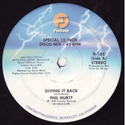 Phil Hurtt - Giving It Back / Where The Love Is