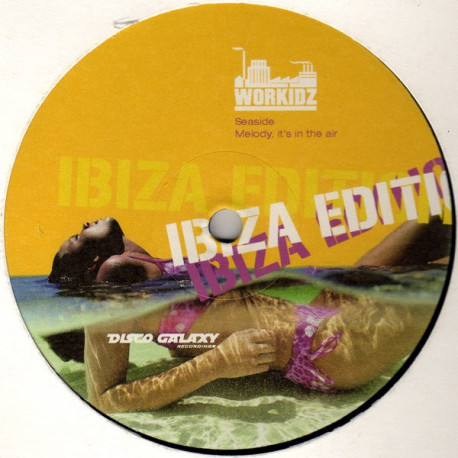 Workidz - Melody, Its In The Air / Give On Up / What You cant Explain (Ibiza Edition)