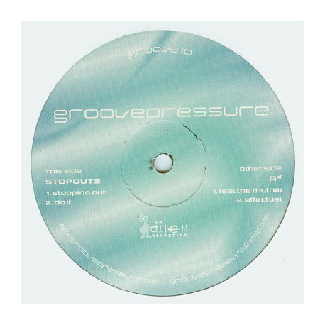 Stopouts - Stopping Out / Do It / A2 - Feel The Rhythm / Effectual