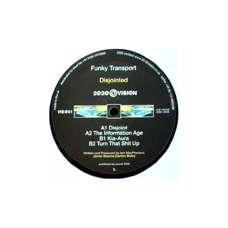 Funky Transport - Disjoint / The Information Age / Kia-Aura / Turn That Shit Up