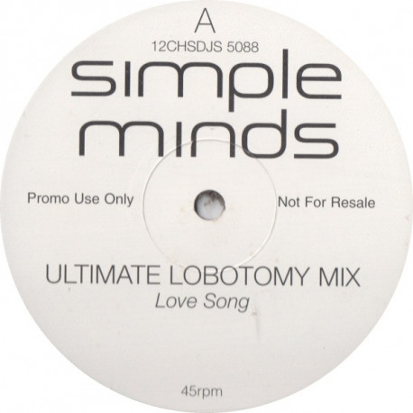 Simple Minds - Love Song (Ultimate Lobotomy Mix) / Up On The catwalk (Silicon Valley Def Stars Mix) Vinyl Promo