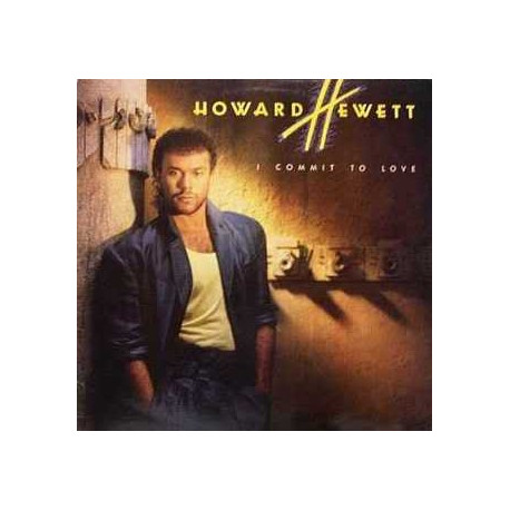 Howard Hewett - Im For Real (Long / Edit) / Eye On You