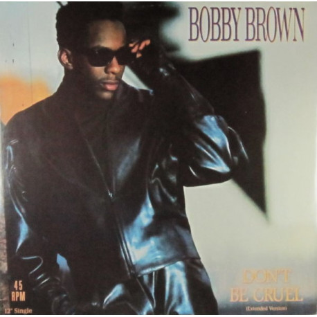 Bobby Brown - Dont Be Cruel (Extended / Radio / Acappella)