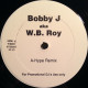 Bobby J AKA W.B Roy - Something In The Way (Remix / Hype Remix) Vinyl Promo