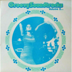 Groovy Soundtracks - Volume 2... (13 Track LP) Roy Budd / Dominic Frontiere / Les Baxter / Billy Goldenberg / Francis Lai