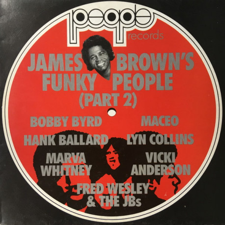 James Browns Funky People -  Part 2 (11 Track LP) Feat Myra Barnes / Bobby Byrd / Marva Whitney / Lyn Collins / Fred Wesley