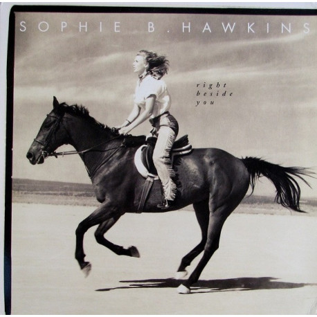 Sophie B Hawkins - Right Beside You (Bobby DAmbrosio Classic Club Mix / Hard Floor Mix / LP Version / Radio Edit)