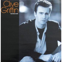 Clive Griffin - Head Above Water (Long Version / Eric Calvi Re-Mix) / By Heart (Acoustic)
