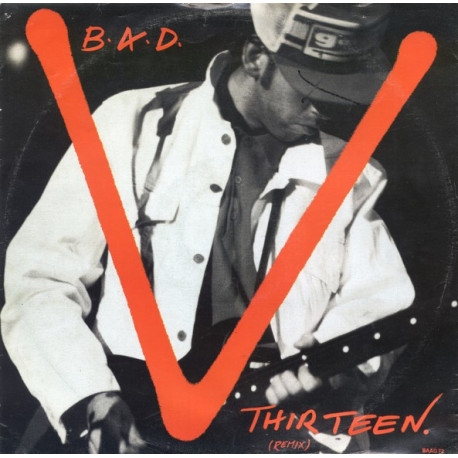 B.A.D (Big Audio Dynamite) - V. Thirteen (Extended Remix) / Hollywood Boulevard (Club Mix / Dub)