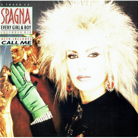 Spagna - Call Me (Extended Mix) / Every Girl & Boy (Extended Mix) / Dont Call It Love