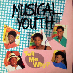 Musical Youth - Tell Me Why (Special US Remix) / Reason (Extended) 12" Vinyl