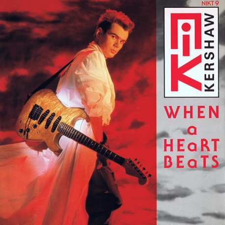 Nik Kershaw - When A Heart Beats (Extended) / Wild Horses (Extended)