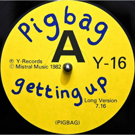 Pigbag - Getting Up (Long Version) / Giggling Mud / Go Cat