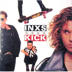 INXS - Kick (12 Track Gatefold LP) New Sensation / Need You Tonight / Mystify / Never Tear Us Apart (Looks Hardly Played)