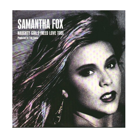 Samantha Fox - Naughty Girls (Need Love Too) Full Force Extended Mix / Instrumental Edit / Dream City