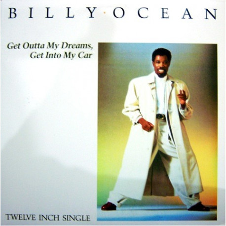 Billy Ocean - Get Outta My Dreams Get Into My Car (Extended / Instrumental / Single Mix) / Megamix / Showdown