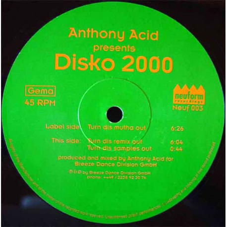Anthony Acid Presents Disko 2000 - Turn Dis Mutha Out (Original / Remix / Samples)