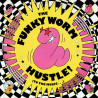 Funky Worm - Hustle To The Music (US Doublepack) 4 Original Mixes / T Coy Remix / Fon Force Remix / Graeme Park Remix)