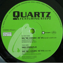 Quartz Featuring Stepz - Meltdown II / Were Comin At Ya (Richie Rich Dope Mix / Rave Mix)