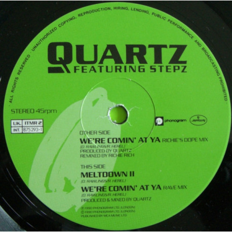 Quartz Featuring Stepz - Meltdown II / Were Comin At Ya (Richie Rich Dope Mix / Rave Mix)