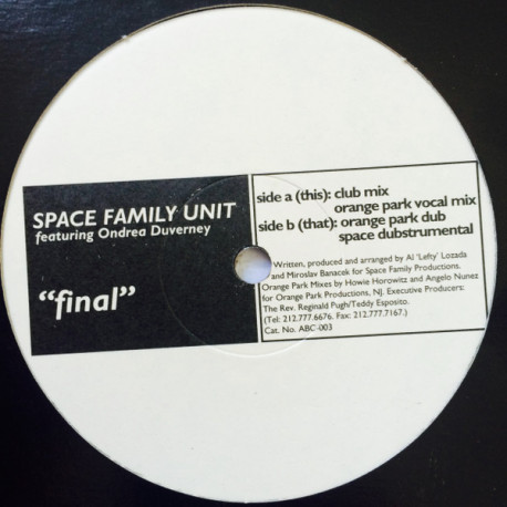 Space Family Unit Feat Ondrea Duverney - Final (Club Mix / Orangle Park Vocal / Orange Park Dub / Space Dub)