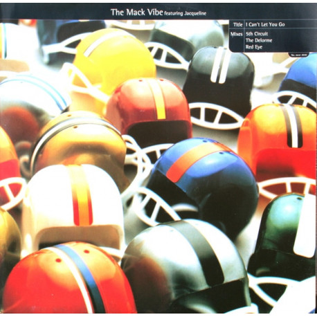 Mack Vibe Featuring Jacqueline - I Cant Let You Go (Original / 5th Circuit Dub / Delorme Club Mix / Red Eye Scat Mix)