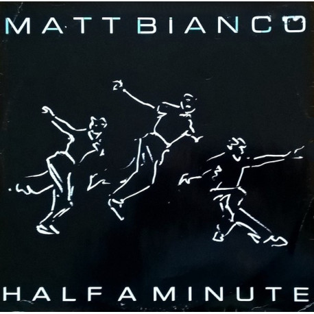 Matt Bianco - Half A Minute (Extended) / Matts Mood II (Extended)