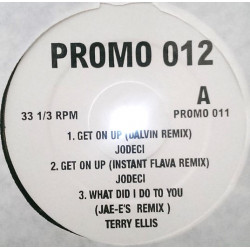 Jodeci - Get On Up (2 Mixes) / Men Of Vision - House Keeper / Terry Ellis - What Did I Do To You / Art N Soul - Nature Rise