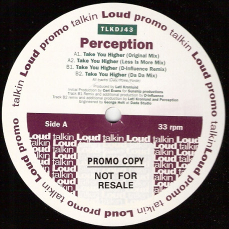Perception - Take You Higher (Original / Less Is More Mix / D Influence Remix / Da Da Mix) Vinyl Promo